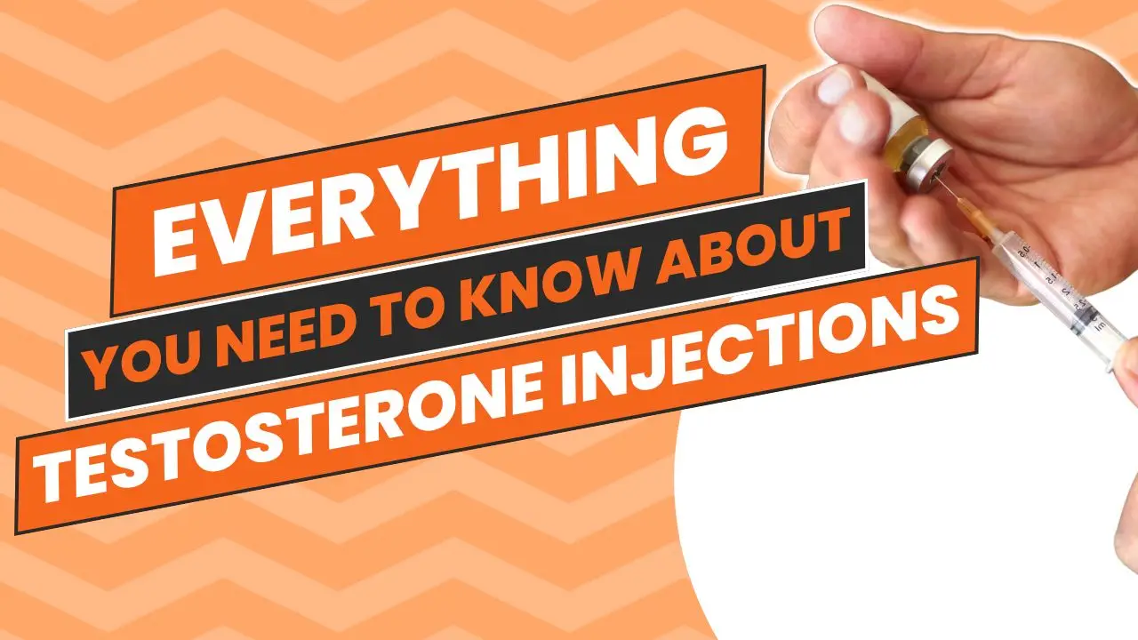 Everything You Need to Know About Testosterone Injections