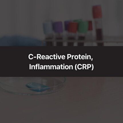 C-Reactive Protein, Inflammation (CRP)
