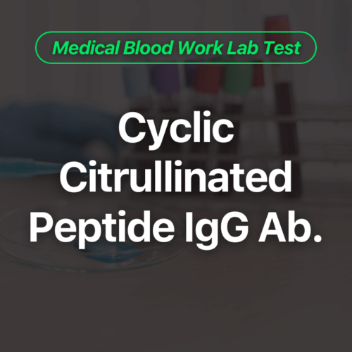 Cyclic Citrullinated Peptide IgG Ab. Blood Work Lab Test