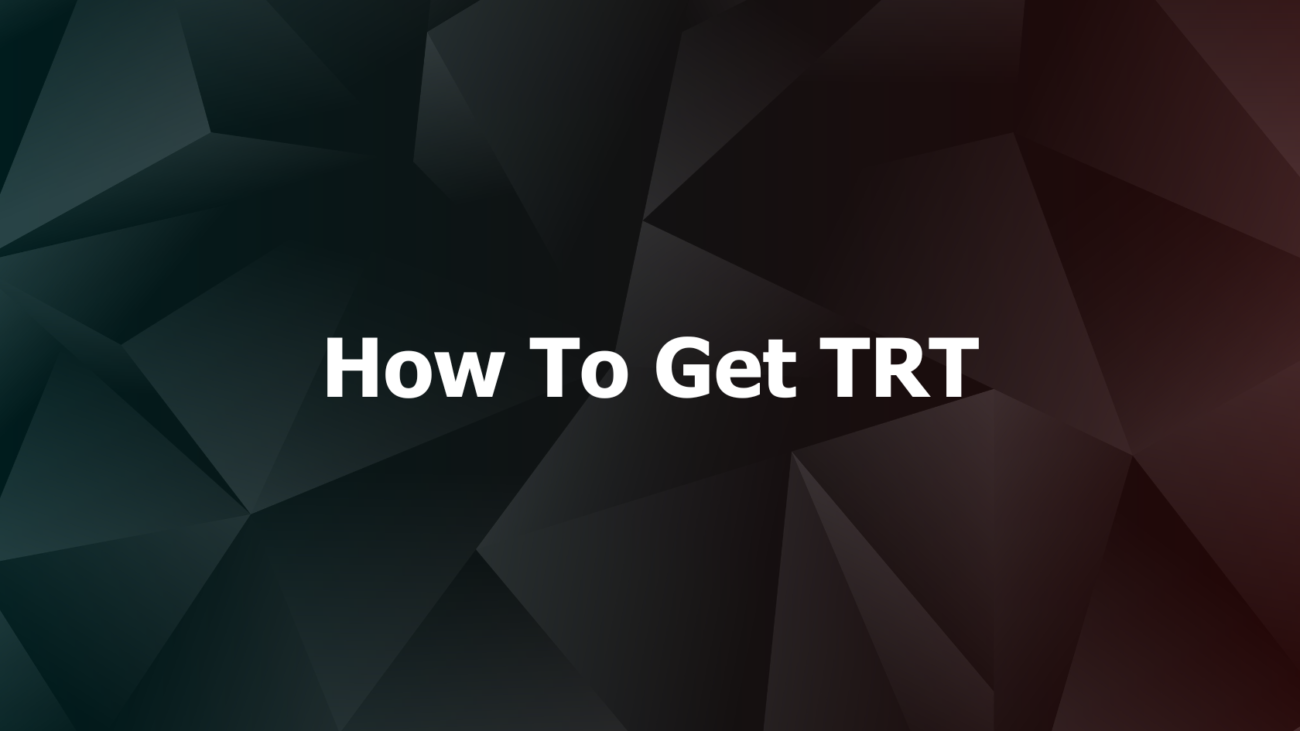 how to get trt