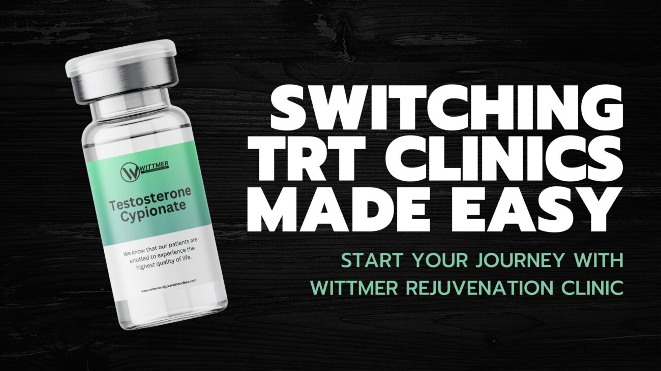 Switching TRT Clinics Made Easy