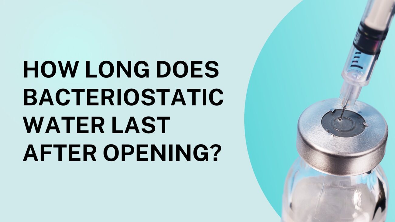 How Long Does Bacteriostatic Water Last After Opening