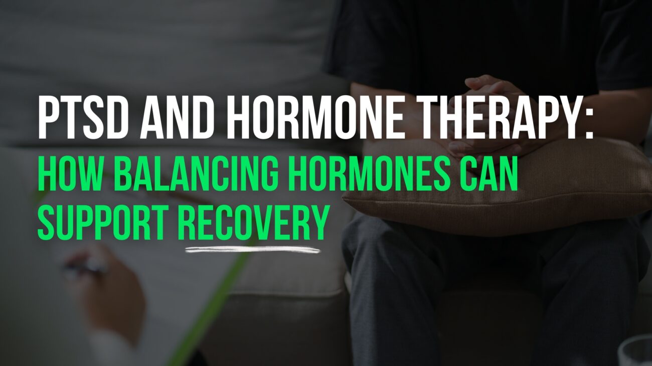 PTSD and Hormone Therapy How Balancing Hormones Can Support Recovery