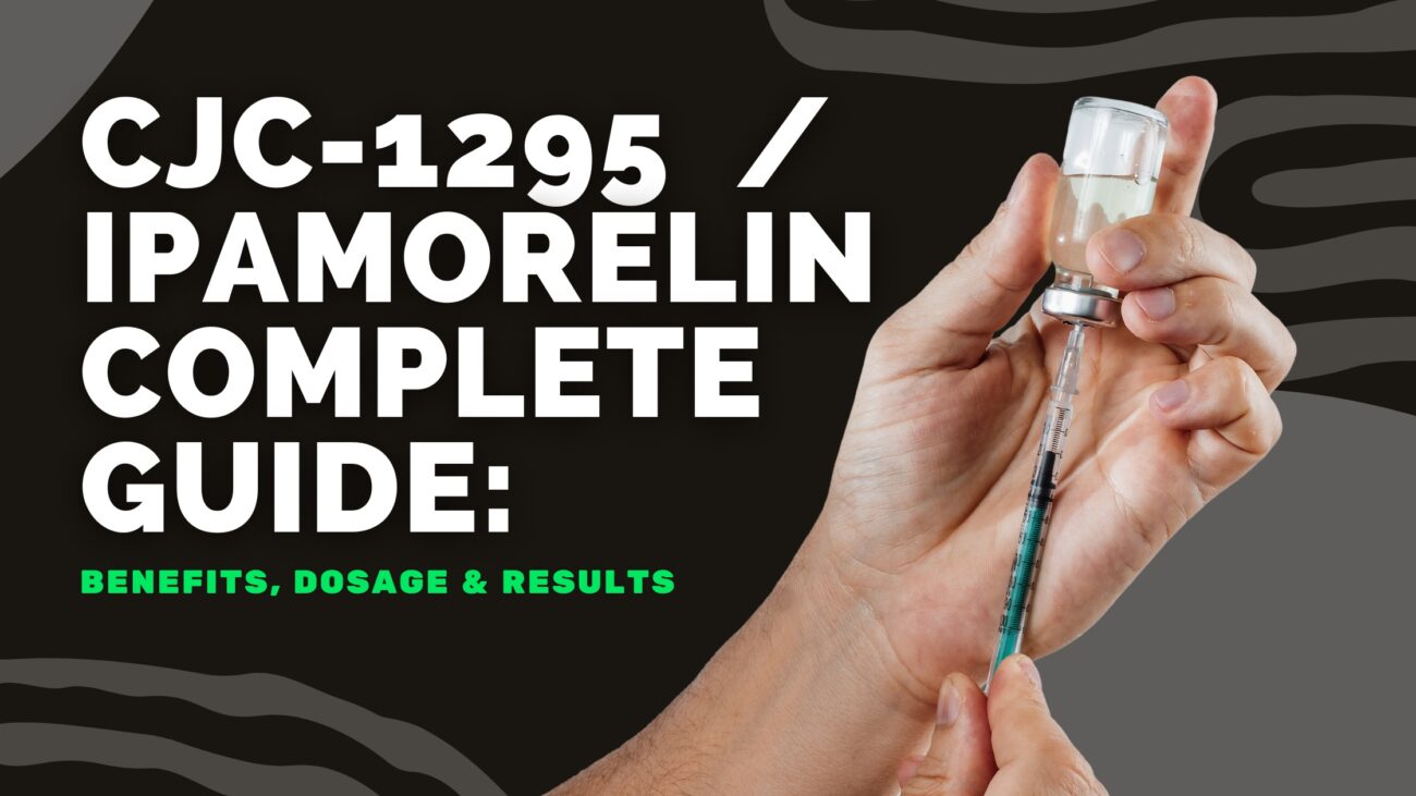 CJC-1295/Ipamorelin Complete Guide: Benefits, Dosage & Results (2025)