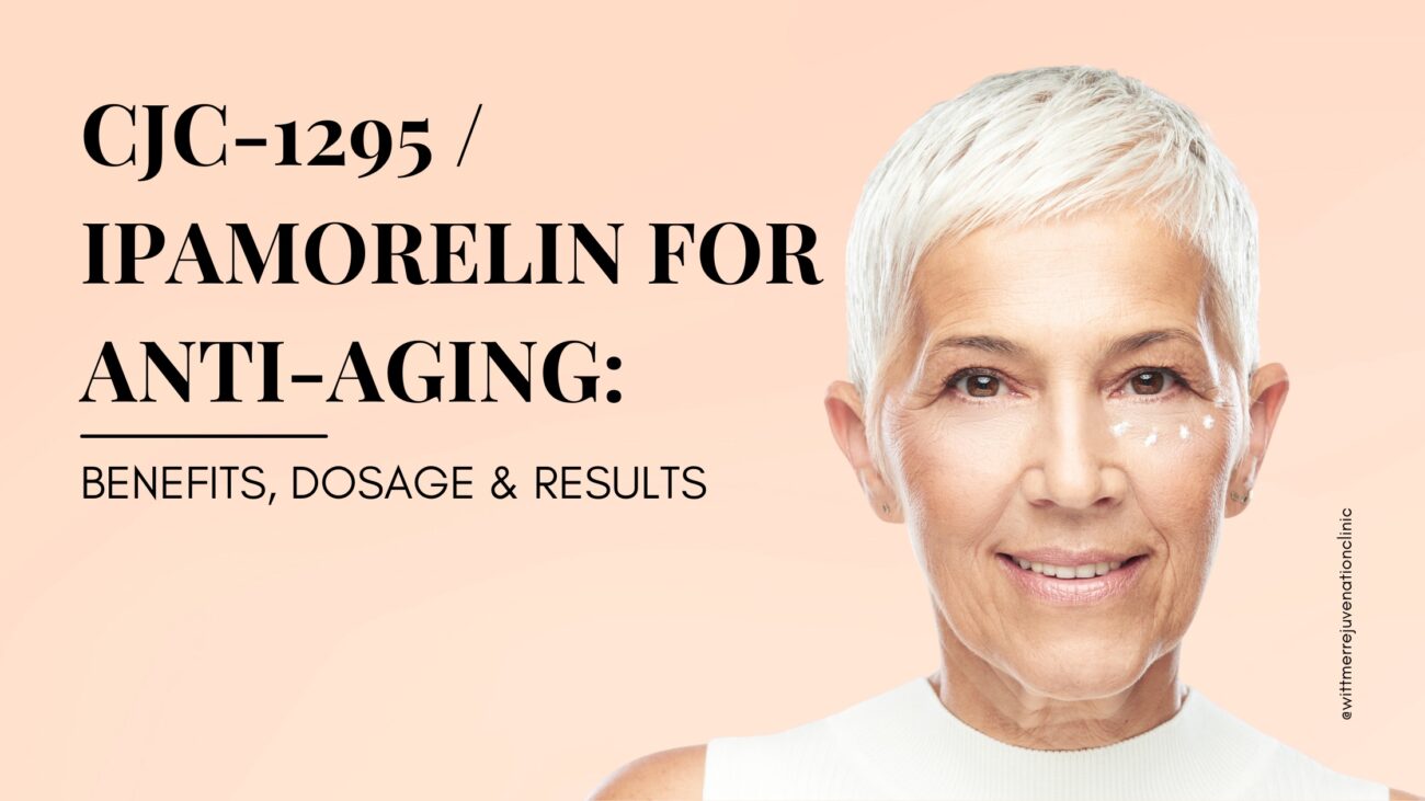 CJC-1295 Ipamorelin for Anti-Aging_ Benefits, Dosage & Results
