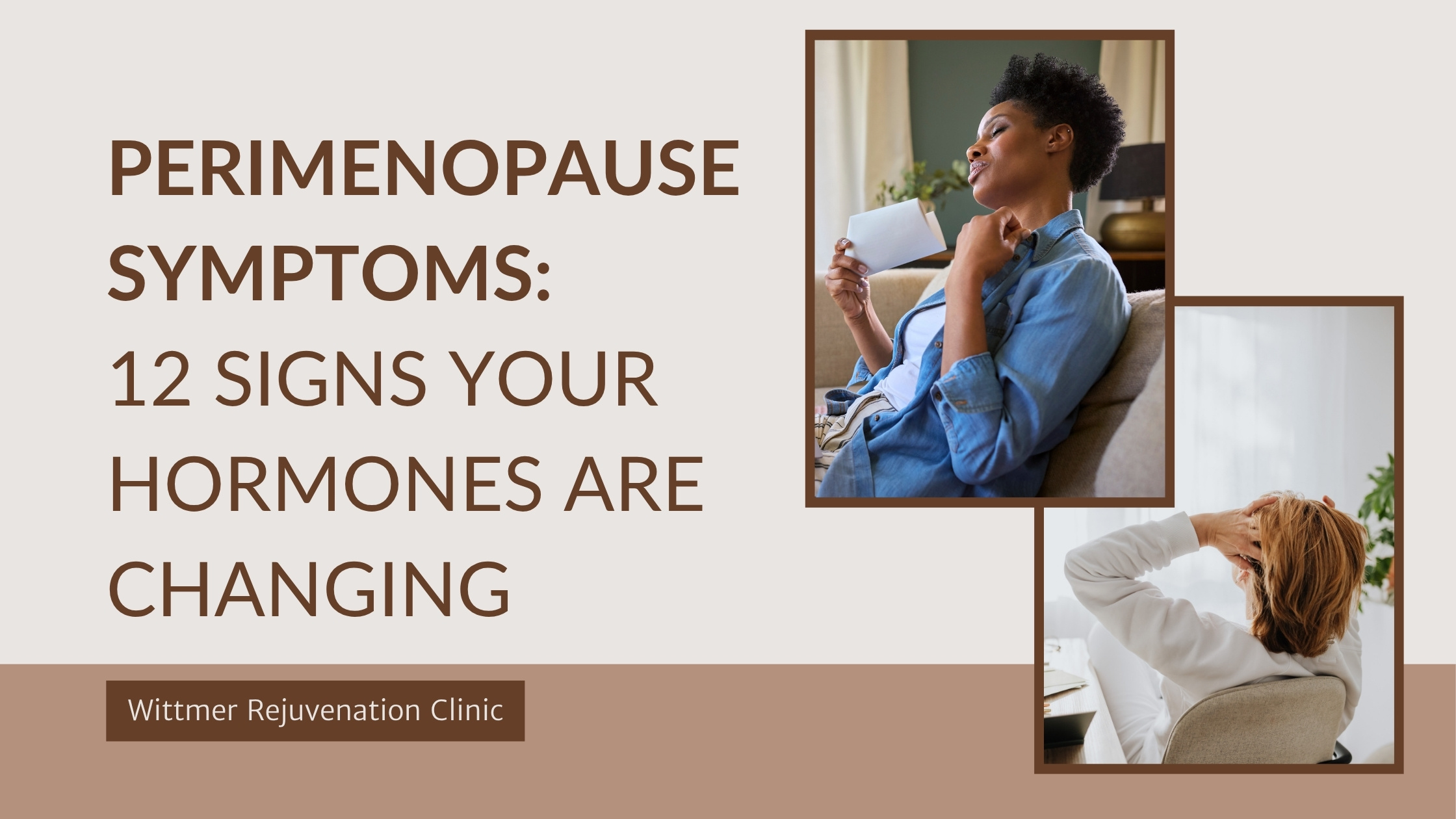 Perimenopause Symptoms: 12 Signs Your Hormones Are Changing