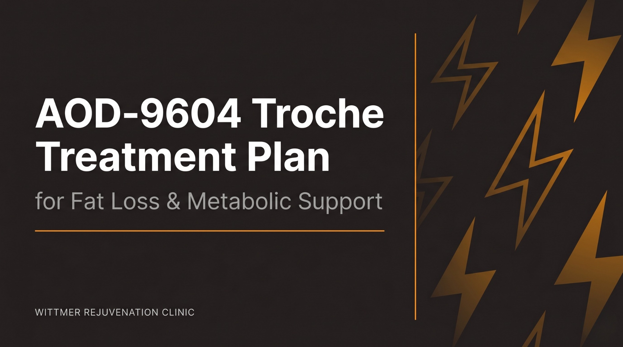 AOD-9604 Troche Treatment Plan for Fat Loss & Metabolic Support