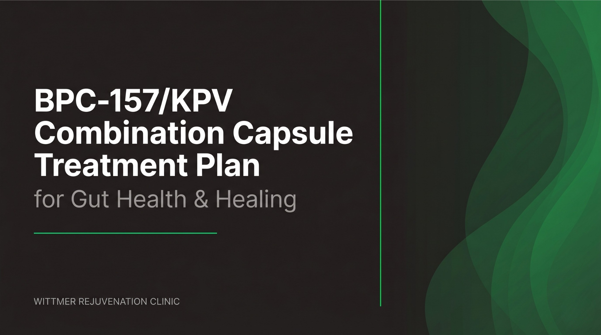 BPC-157/KPV Combination Capsule Treatment Plan for Gut Health & Healing