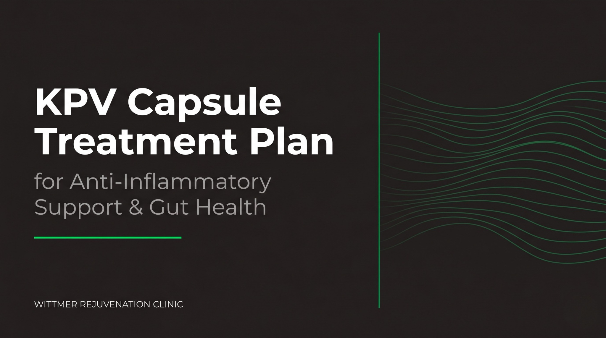 KPV Capsule Treatment Plan for Anti-Inflammatory Support & Gut Health